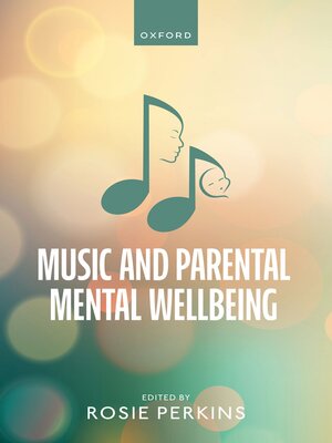 cover image of Music and Parental Mental Wellbeing